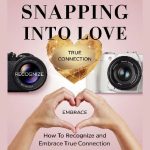 Shabbat Times NYC: A Complete Guide to Welcoming the Sabbath Snapping Into Love: How to Recognize and Embrace True Connection