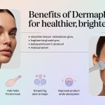 Benefits of Dermaplaning for Healthier, Brighter Skin